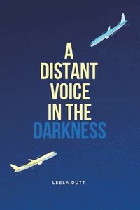 bokomslag Distant Voice in the Darkness