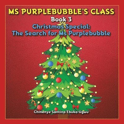 Ms Purplebubble’s Class - Book 3