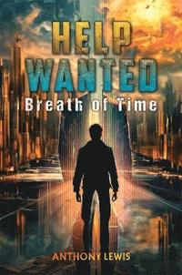 bokomslag Help Wanted: Breath of Time