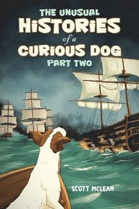 bokomslag Unusual Histories of a Curious Dog