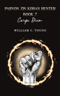bokomslag Parvon Zin Koban Hunter Book 7: Carpe Diem