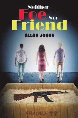 Neither Foe nor Friend