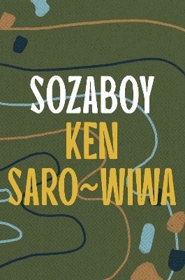 Ken Saro-Wiwa - Sozaboy, Häftad