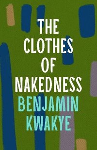bokomslag The Clothes of Nakedness