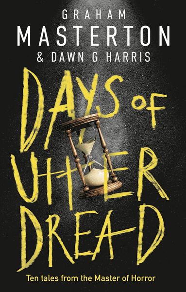 Graham Masterton, Dawn G Harris - Days of Utter Dread, Häftad