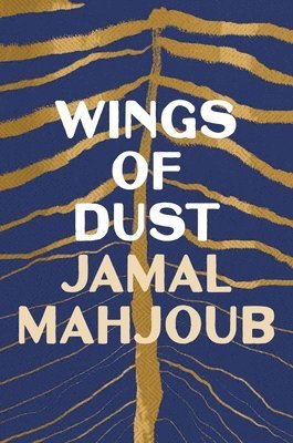 Jamal Mahjoub - Wings of Dust, Häftad