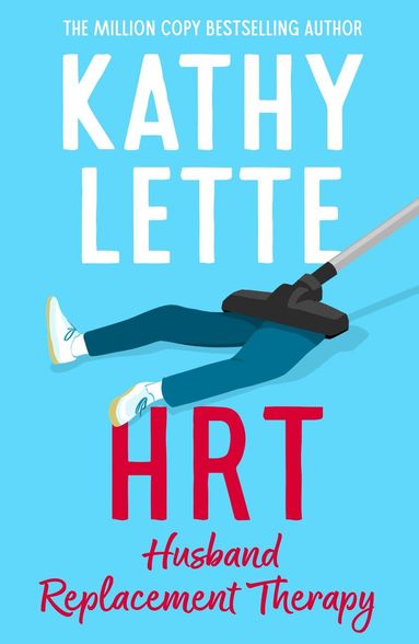 Kathy Lette - HRT: Husband Replacement Therapy, Häftad