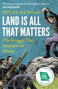 bokomslag Dungan, M: Land Is All That Matters