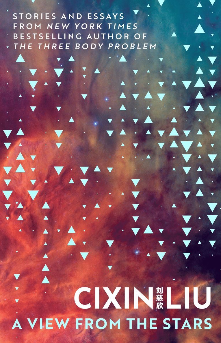 Cixin Liu - View from the Stars, Inbunden