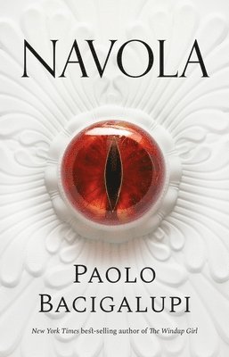Paolo Bacigalupi - Navola, Häftad