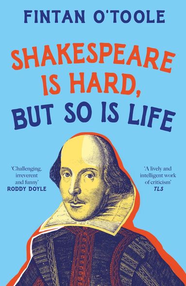 bokomslag Shakespeare is Hard, but so is Life