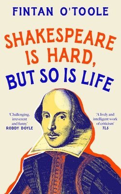 bokomslag Shakespeare is Hard, but so is Life