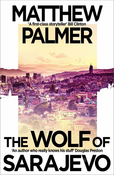 Matthew Palmer - Wolf of Sarajevo, Häftad