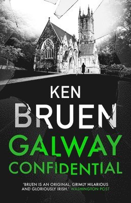 Ken Bruen - Galway Confidential, Inbunden