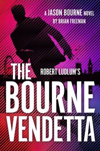 bokomslag Robert Ludlum's ? The Bourne Vendetta