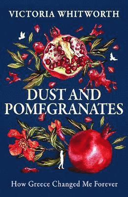 bokomslag Dust and Pomegranates