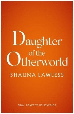 Daughter of the Otherworld 1