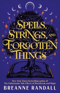 bokomslag Spells, Strings, and Forgotten Things