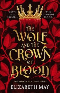 bokomslag The Wolf and the Crown of Blood