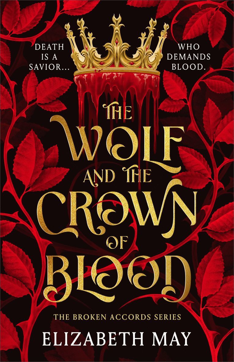Elizabeth May - Wolf and the Crown of Blood, Inbunden