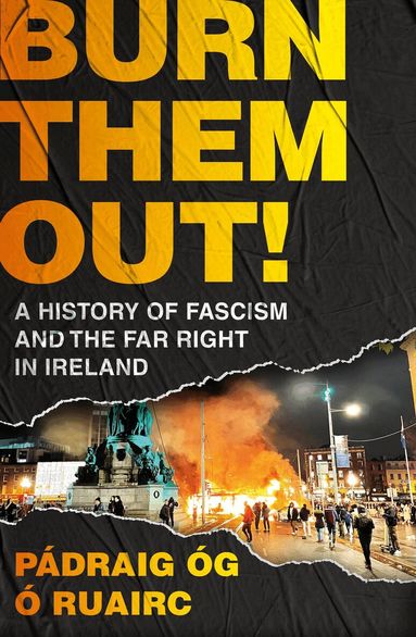 Pádraig Óg Ó Ruairc - Burn Them Out!, Häftad