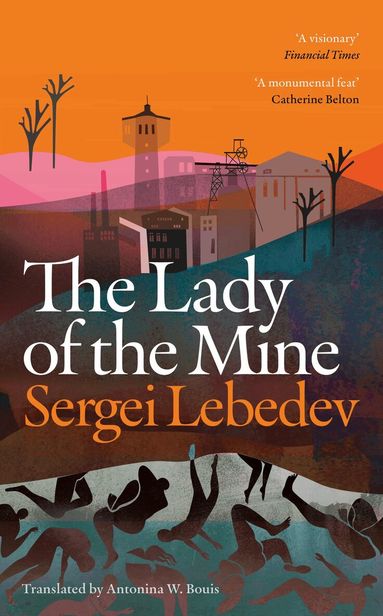 Sergei Lebedev - Lady of the Mine, Inbunden