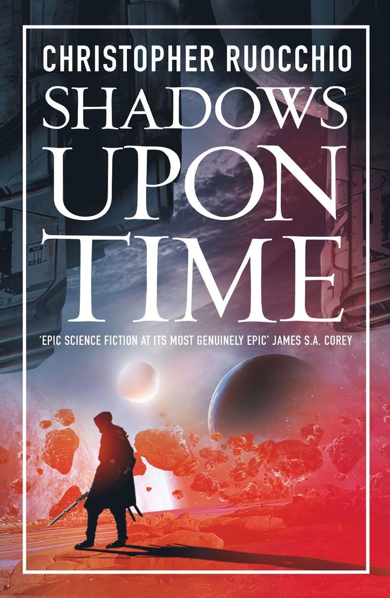 Christopher Ruocchio - Shadows Upon Time, Inbunden