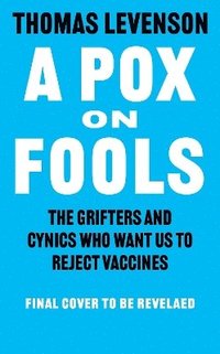bokomslag Pox on Fools