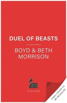 Boyd Morrison, Beth Morrison - Duel of Beasts, Inbunden