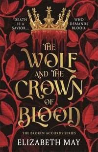 bokomslag The Wolf and the Crown of Blood