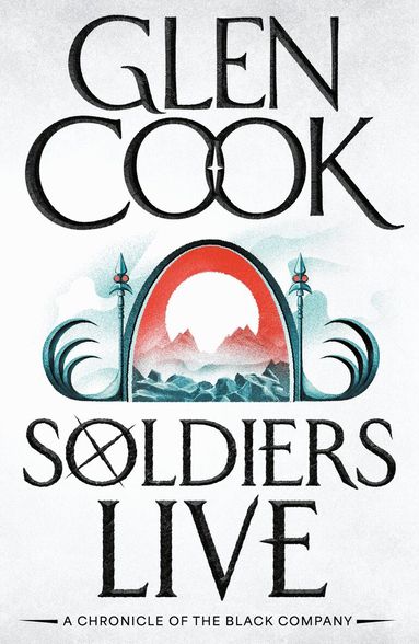Glen Cook - Soldiers Live, Häftad