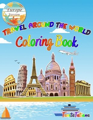 Travel Around The World Coloring Book