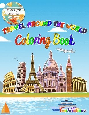 Travel Around The World Coloring Book 1