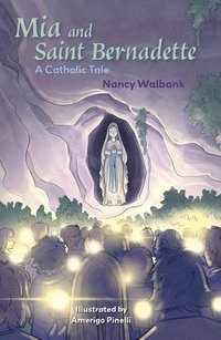 bokomslag Reading Planet Cosmos - Mia and Saint Bernadette: A Catholic Tale: Jupiter/Blue band