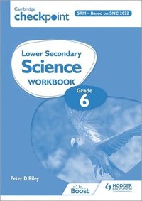 bokomslag Cambridge Checkpoint Lower Secondary Science Workbook 6 Srm - Based on Snc 2022