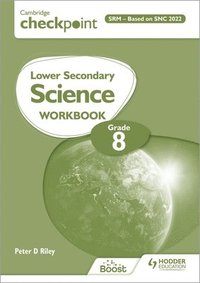 bokomslag Cambridge Checkpoint Lower Secondary Science Workbook 8 Srm - Based on Snc 2022