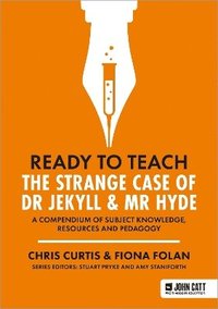 bokomslag Ready to Teach: The Strange Case of Dr Jekyll & Mr Hyde