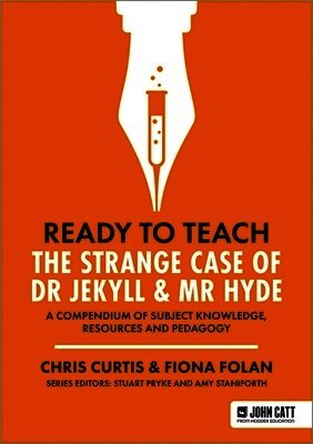 Chris Curtis, Fiona Folan - Ready to Teach: The Strange Case of Dr Jekyll & Mr Hyde, Häftad