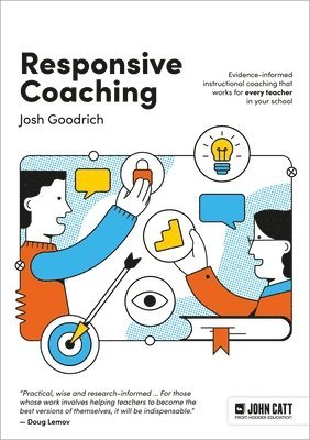 bokomslag Responsive Coaching: Evidence-informed instructional coaching that works for every teacher in your school