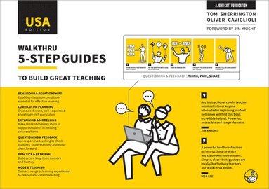 Tom Sherrington - WalkThru 5-step guides to build great teaching (USA Edition), Häftad