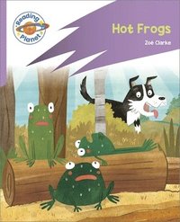 bokomslag Reading Planet: Rocket Phonics - First Steps - Hot Frogs! (Lilac Plus)