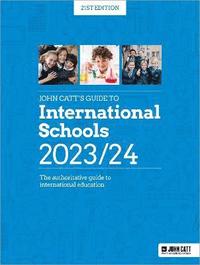 bokomslag John Catt's Guide to International Schools 2023/24