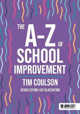 bokomslag The A-Z of School Improvement