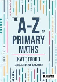 bokomslag The A-Z of Primary Maths