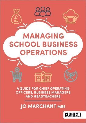 Jo Marchant - Managing School Business Operations, Häftad
