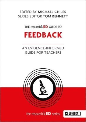 Researched Guide To Feedback: An Evidence-Informed Guide For Teachers 1