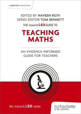 researchED Guide to Teaching Maths: An evidence-informed guide for teachers