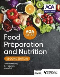 bokomslag AQA GCSE Food Preparation and Nutrition Second Edition