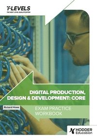 bokomslag Digital Production, Design and Development T Level Exam Practice Workbook