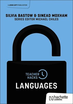 Silvia Bastow, Sinead Moxham - Teacher Hacks: Languages, Häftad